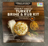 TURKEY BRINE & RUB KIT